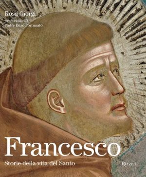 FRANCESCO. STORIE DELLA VITA DEL SANTO